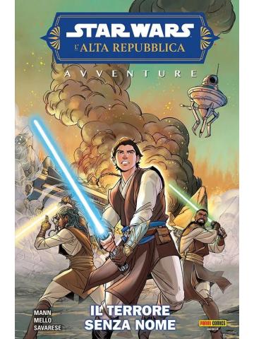 Star Wars L'alta Repubblica Avventure 01 IL TERRORE SENZA NOME