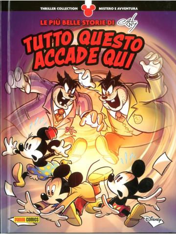 Topolino - Thriller Collection LE PIÙ BELLE STORIE DI CASTY TUTTO QUESTO ACCADRÀ IERI TUTTO QUESTO ACCADE DOMANI