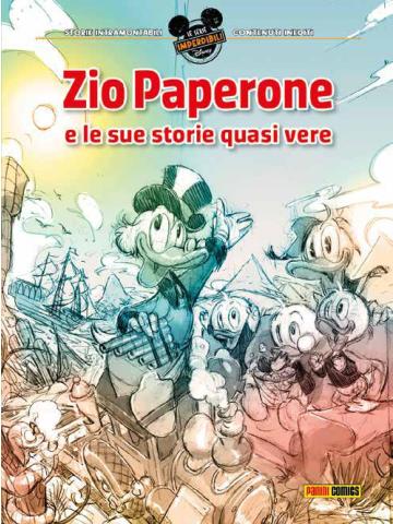 Le Serie Imperdibili ZIO PAPERONE E LE SUE STORIE QUASI VERE