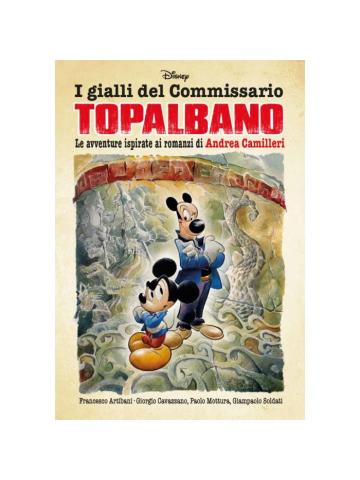 I Gialli del Commissario Topalbano E ALTRE AVVENTURE ISPIRATE AI ROMANZI DI ANDREA CAMILLERI