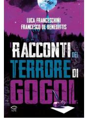 I RACCONTI DELL'ORRORE DI GOGOL Volume Unico