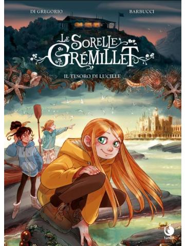 Le Sorelle Gremillet IL TESORO DI LUCILLE