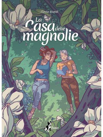LA CASA DELLE MAGNOLIE Volume Unico