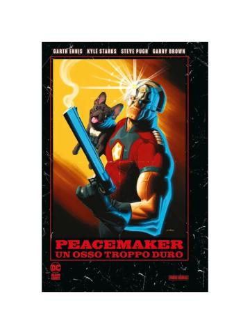 PEACEMAKER UN OSSO TROPPO DURO VOLUME UNICO