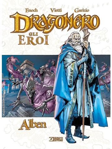 GLI EROI DI DRAGONERO ALBEN VOLUME UNICO