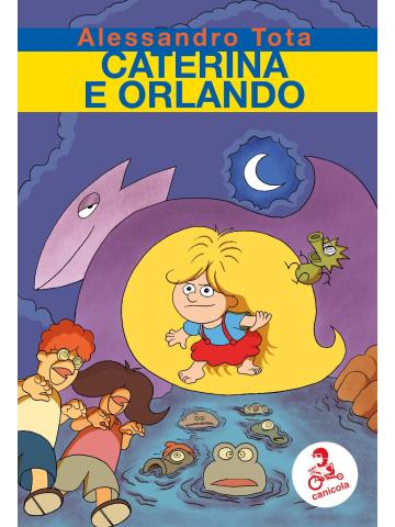 CATERINA E ORLANDO Volume Unico