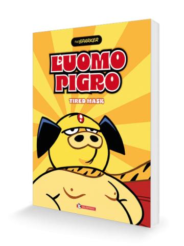 L` UOMO PIGRO Volume Unico