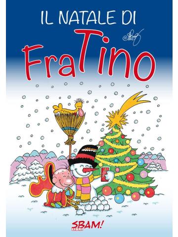 IL NATALE DI FRA TINO Volume Unico