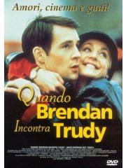 Quando Brendan incontra Trudy DVD