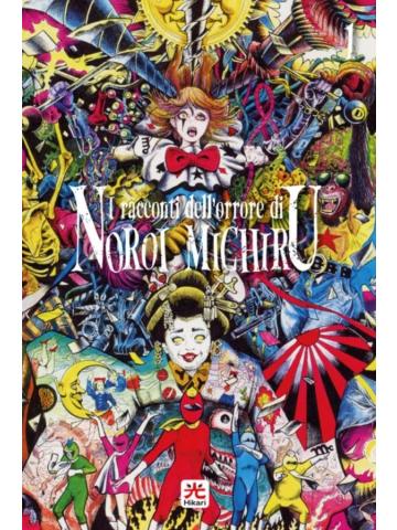 I Racconti Dell'orrore Di Noroi Michiru 01 VAR LUCCA COMICS