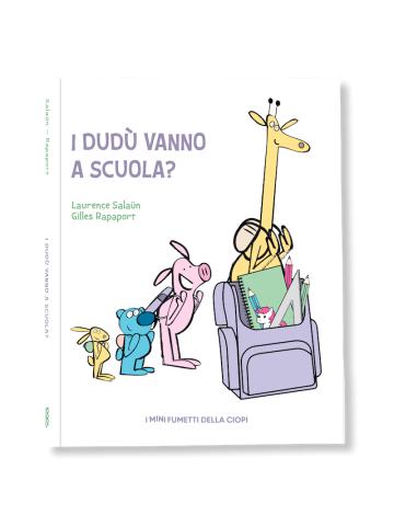 I DUDU` VANNO A SCUOLA? Volume Unico