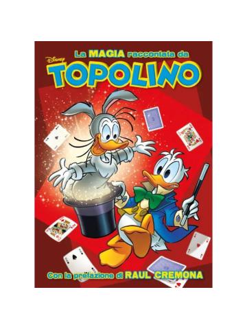 LA MAGIA RACCONTATA DA TOPOLINO Volume Unico