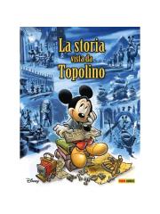 LA STORIA VISTA DA TOPOLINO Volume Unico