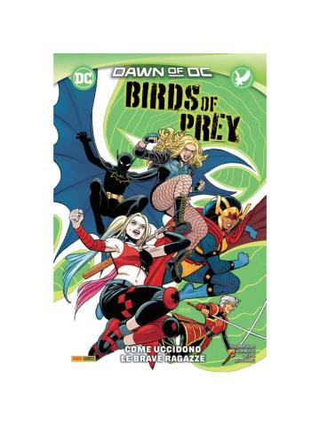 DC COLLECTION BIRDS OF PREY COME UCCIDONO LE BRAVE RAGAZZE