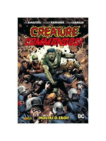 Dc Evergreen CREATURE COMMANDOS MOSTRI O EROI?