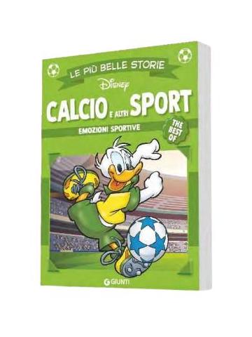 LE PIU` BELLE STORIE THE BEST OF CALCIO E ALTRI SPORT Volume Unico