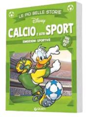 LE PIU` BELLE STORIE THE BEST OF CALCIO E ALTRI SPORT Volume Unico