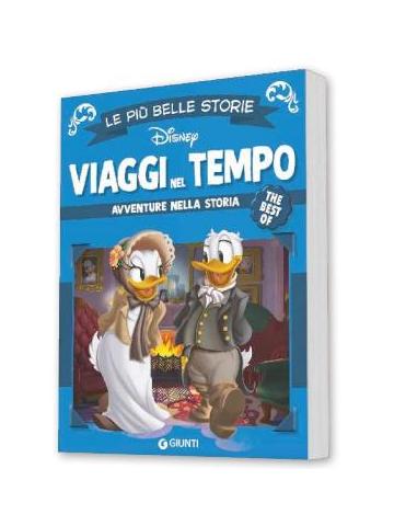 LE PIU` BELLE STORIE THE BEST OF VIAGGI NEL TEMPO Volume Unico