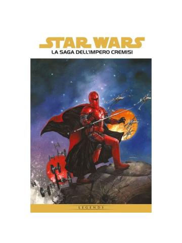 Star Wars Epic LA SAGA DELL' IMPERO CREMISI