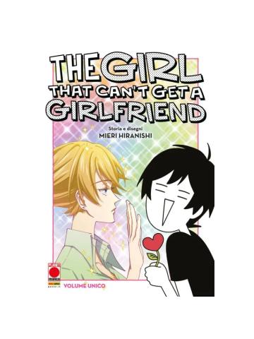 THE GIRL THAT CAN`T GET A GIRLFRIEND VOLUME UNICO