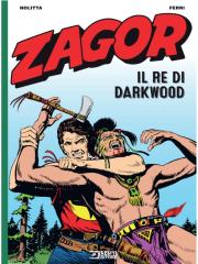 ZAGOR IL RE DI DARKWOOD NUOVA EDIZIONE Volume Unico