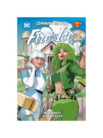 DC COLLECTION FIRE E ICE BENVENUTE A SMALLVILLE