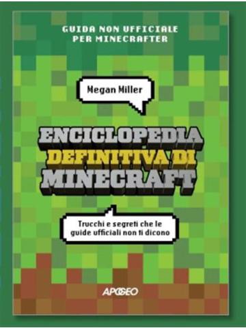 ENCICLOPEDIA DEFINITIVA DI MINECRAFT VOLUME UNICO