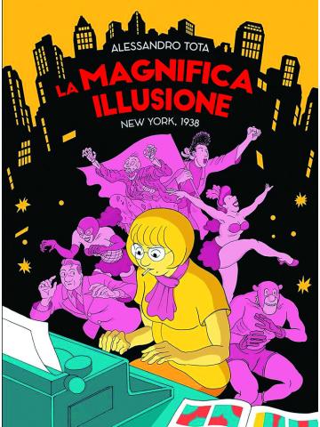 LA MAGNIFICA ILLUSIONE VOLUME UNICO