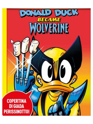 MARVEL WHAT IF 01 PAPERINO DIVENTA WOLVERINE!