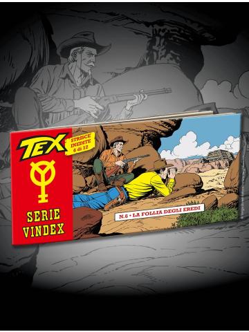 TEX SERIE VINDEX 06 LA FOLLIA DEGLI EREDI