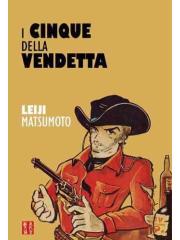 I CINQUE DELLA VENDETTA