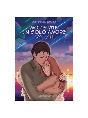 MOLTE VITE UN SOLO AMORE