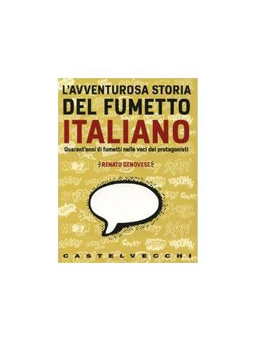 AVVENTUROSA STORIA DEL FUMETTO ITALIANO (2009)
