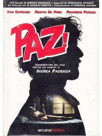 PAZ! Sceneggiatura del film tratto dai fumetti di Andrea Pazienza
