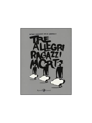 TRE ALLEGRI RAGAZZI MORTI 2014