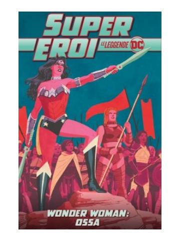 Supereroi: Le leggende DC # 57 Wonder Woman: Ossa