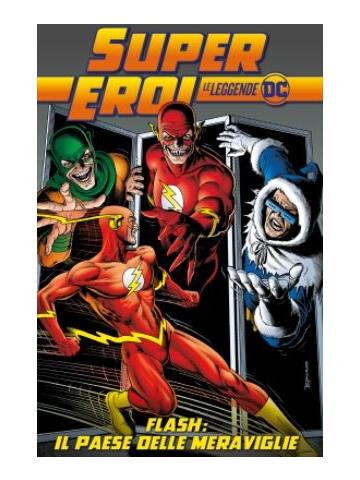 Supereroi: Le leggende DC # 58 Flash: Il Paese delle Meraviglie