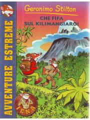 CHE FIFA SUL KILIMANGIARO - GERONIMO STILTON