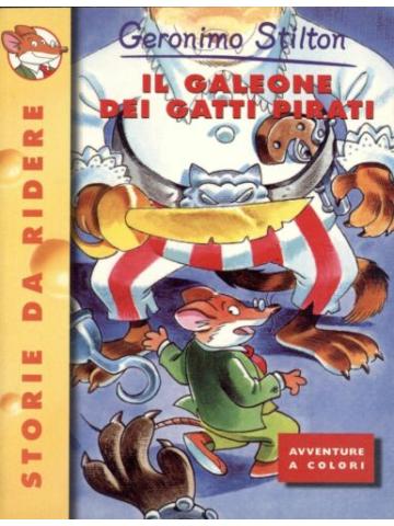 Il galeone dei gatti pirati -Geronimo Stilton