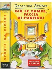 Giu' Le Zampe Faccia Di Fontina n.3 - Geronimo Stilton