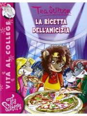 La ricetta dell'amicizia - Tea Stilton