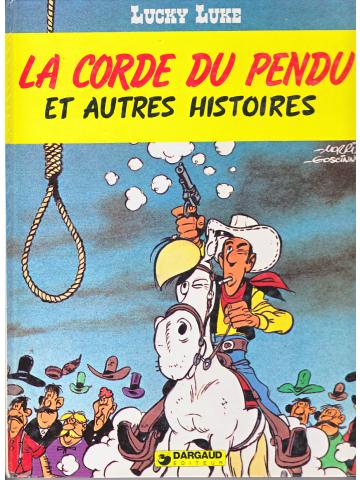 LUCKY LUKE - LA CORDE DU PENDU et autres histoires (DARGAUD 1982)