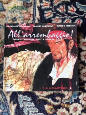 All'arrembaggio! - Fumetti di mare, mito e storia - Bruno Caporlingua - Mauro Giordani - Nando Messina - Arti Grafiche