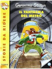 Il fantasma del metrò - Geronimo Stilton