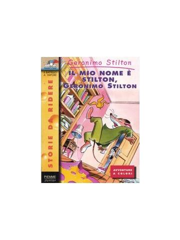 Il mio nome è Stilton, Geronimo Stilton