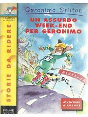 Un assurdo weekend per Geronimo - Geronimo Stilton