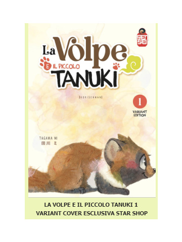 LA VOLPE E IL PICCOLO TANUKI  01 VARIANT ESCLUSIVA