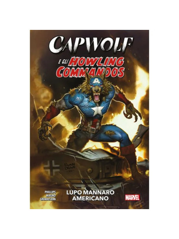 Marvel Collection CAPWOLF E GLI HOWLING COMMANDOS LUPO MANNARO AMERICANO