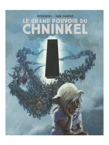 ROSINSKI E VAN HAMME PRESENTANO IL GRANDE POTERE DEL CHNINKEL VOLUME UNICO