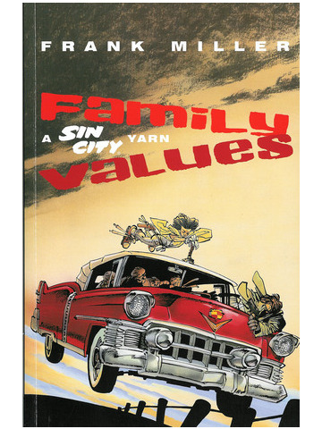 Family Values Yarn Sin City Frank Miller Edizione Americana Volume 5